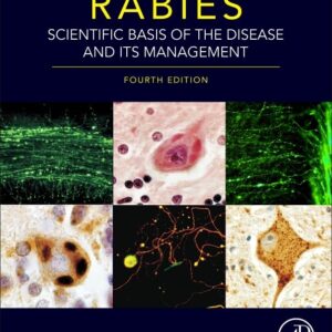 Rabies: Scientific Basis of the Disease and Its Management