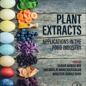 Plant Extracts: Applications in the Food Industry