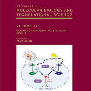 Genetics of Monogenic and Syndromic Obesity (Volume 140) (Progress in Molecular Biology and Translational Science