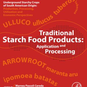 Traditional Starch Food Products: Application and Processing