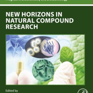 New Horizons in Natural Compound Research (Progress in Biochemistry and Biotechnology)