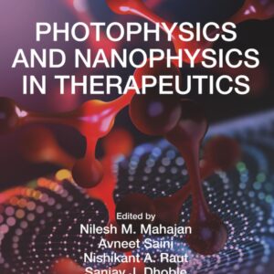 Photophysics and Nanophysics in Therapeutics