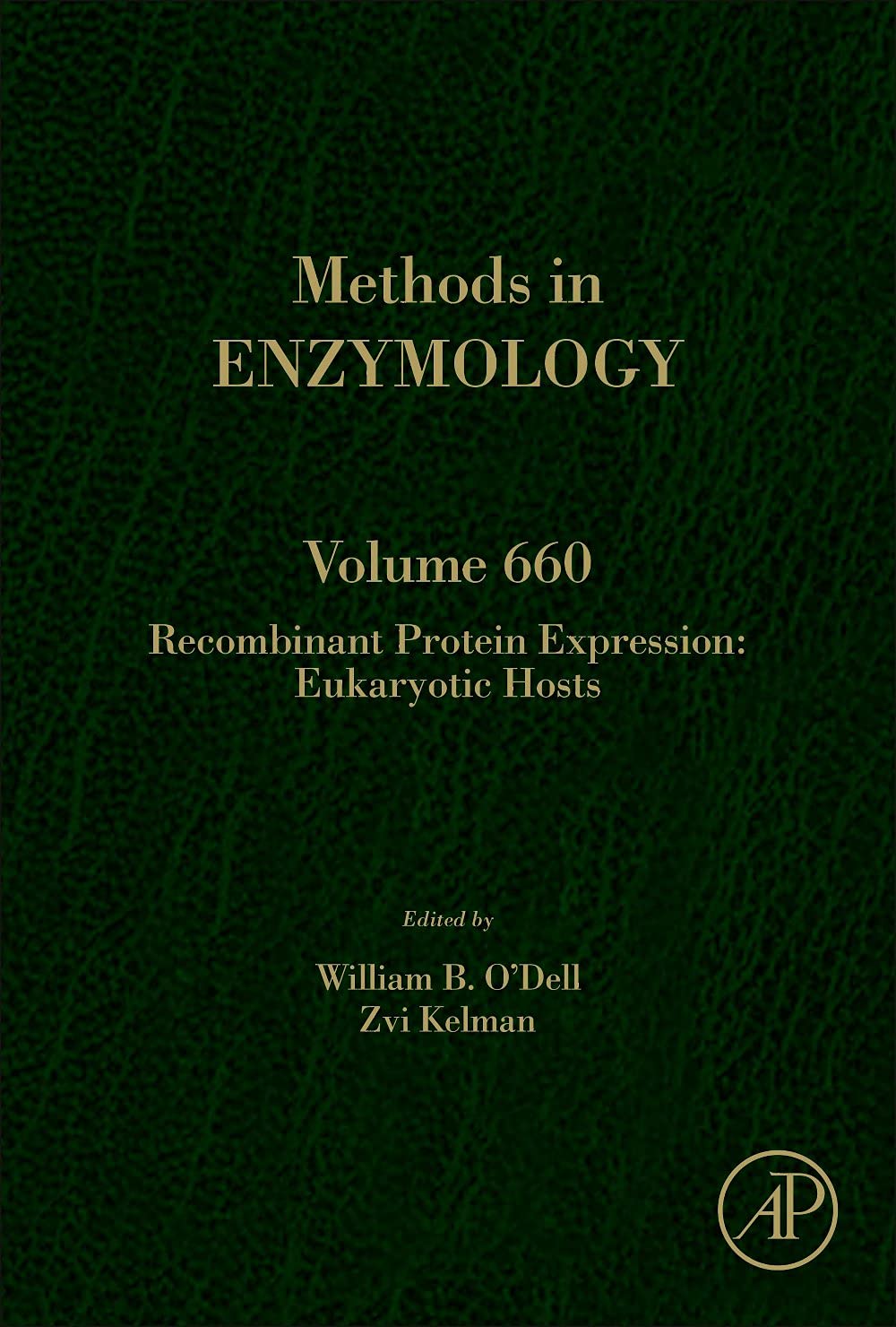 Recombinant Protein Expression: Eukaryotic hosts (Volume 660) (Methods in Enzymology
