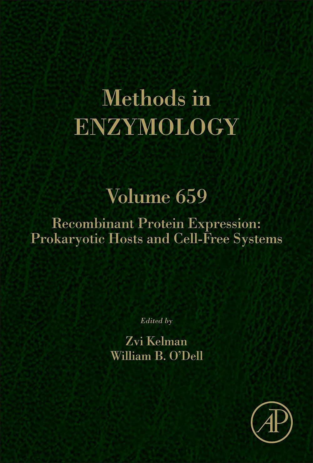 Recombinant Protein Expression: Prokaryotic hosts and cell-free systems (Volume 659) (Methods in Enzymology