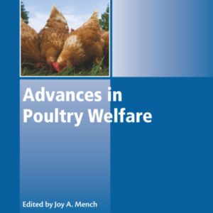 Advances in Poultry Welfare (Woodhead Publishing Series in Food Science
