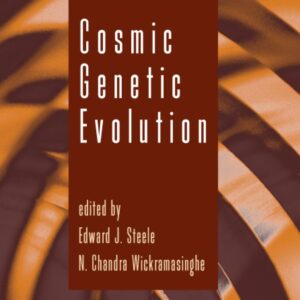 Cosmic Genetic Evolution (Volume 106) (Advances in Genetics