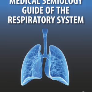 Medical Semiology Guide of the Respiratory System