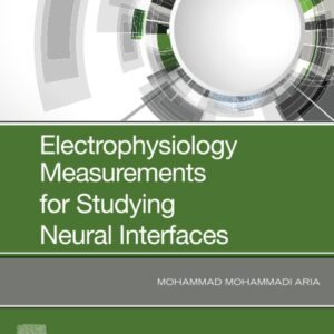 Electrophysiology Measurements for Studying Neural Interfaces