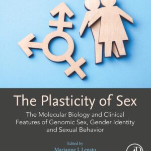 The Plasticity of Sex: The Molecular Biology and Clinical Features of Genomic Sex