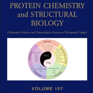 Chromatin Proteins and Transcription Factors as Therapeutic Targets (Volume 107) (Advances in Protein Chemistry and Structural Biology