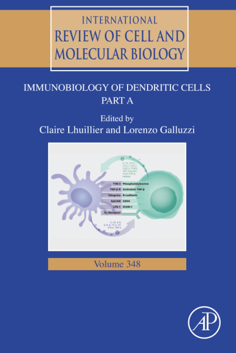 Immunobiology of Dendritic Cells Part A (Volume 348) (International Review of Cell and Molecular Biology