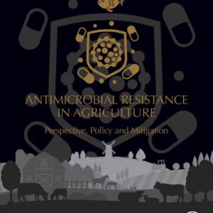 Antimicrobial Resistance in Agriculture: Perspective