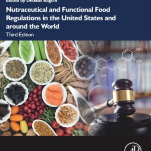 Nutraceutical and Functional Food Regulations in the United States and around the World