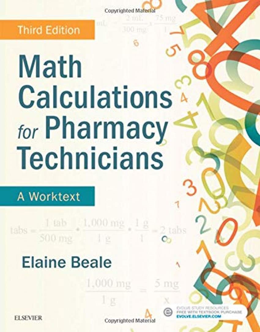 Math Calculations for Pharmacy Technicians: A Worktext