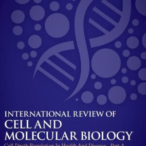 Cell Death Regulation in Health and Disease - Part A (Volume 351) (International Review of Cell and Molecular Biology