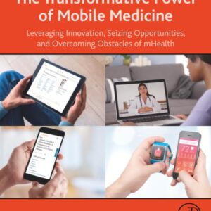 The Transformative Power of Mobile Medicine: Leveraging Innovation