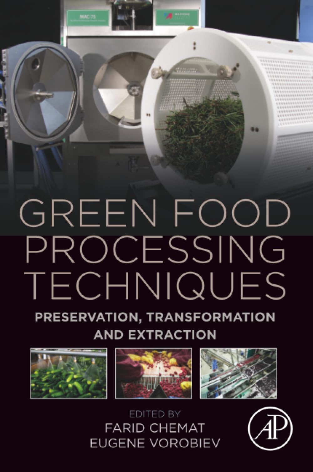 Green Food Processing Techniques: Preservation