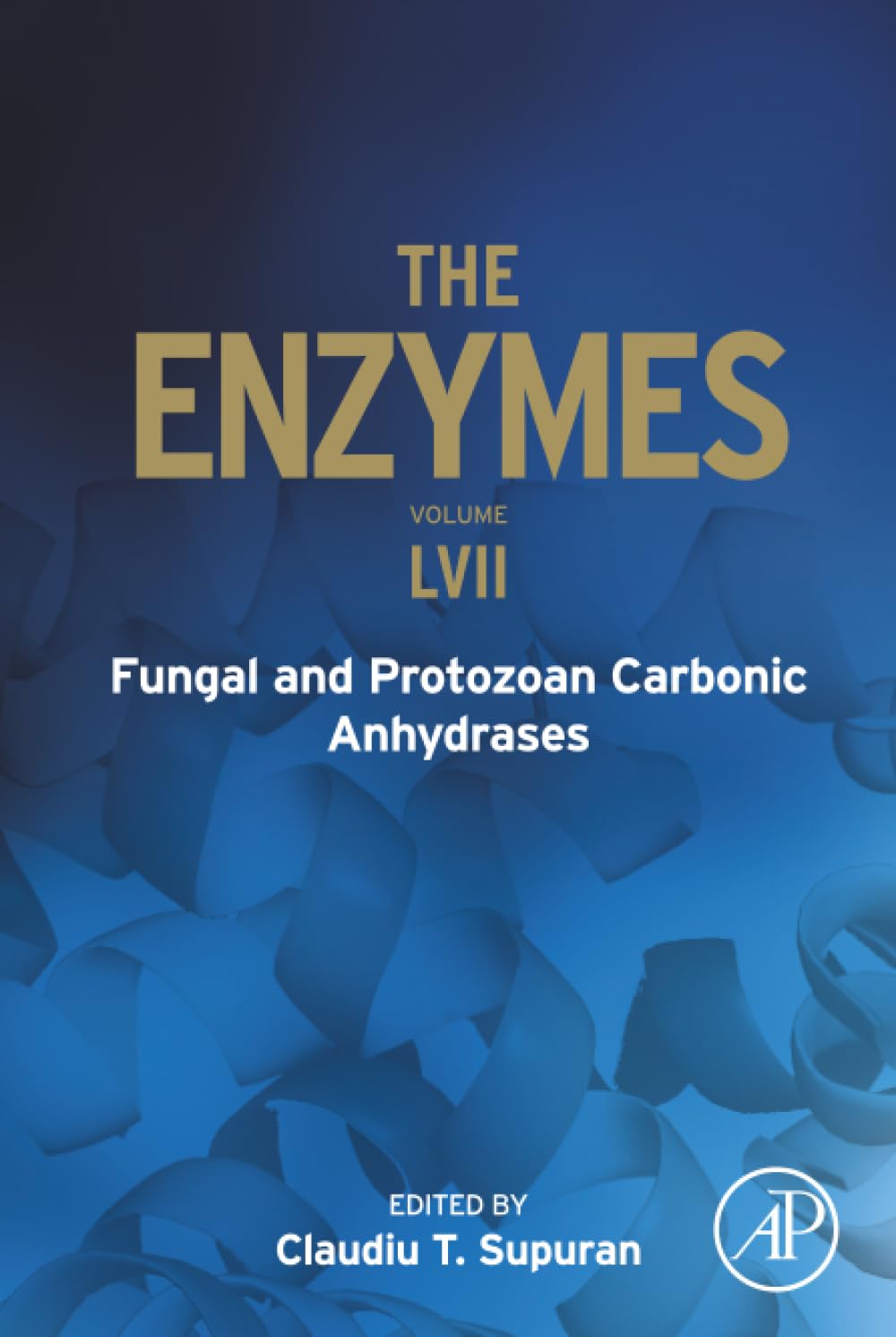 Fungal and Protozoan Carbonic Anhydrases (Volume 57) (The Enzymes