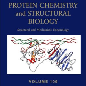 Structural and Mechanistic Enzymology (Volume 109) (Advances in Protein Chemistry and Structural Biology
