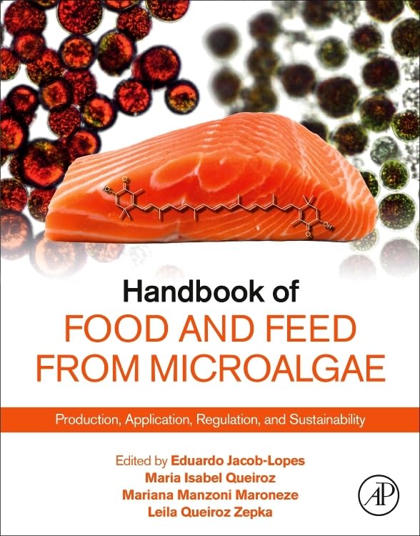 Handbook of Food and Feed from Microalgae: Production