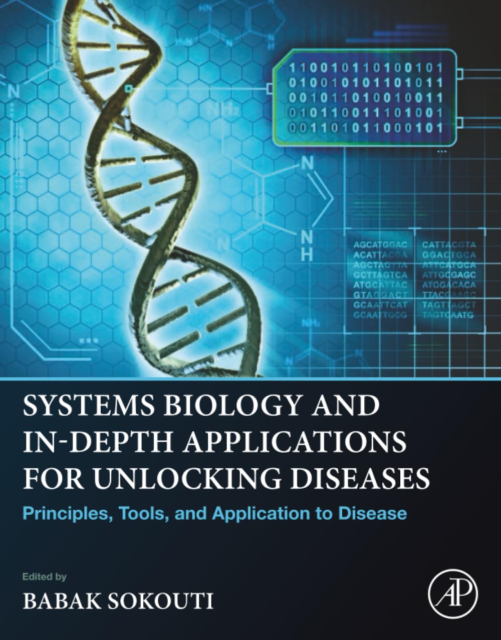 Systems Biology and In-Depth Applications for Unlocking Diseases: Principles
