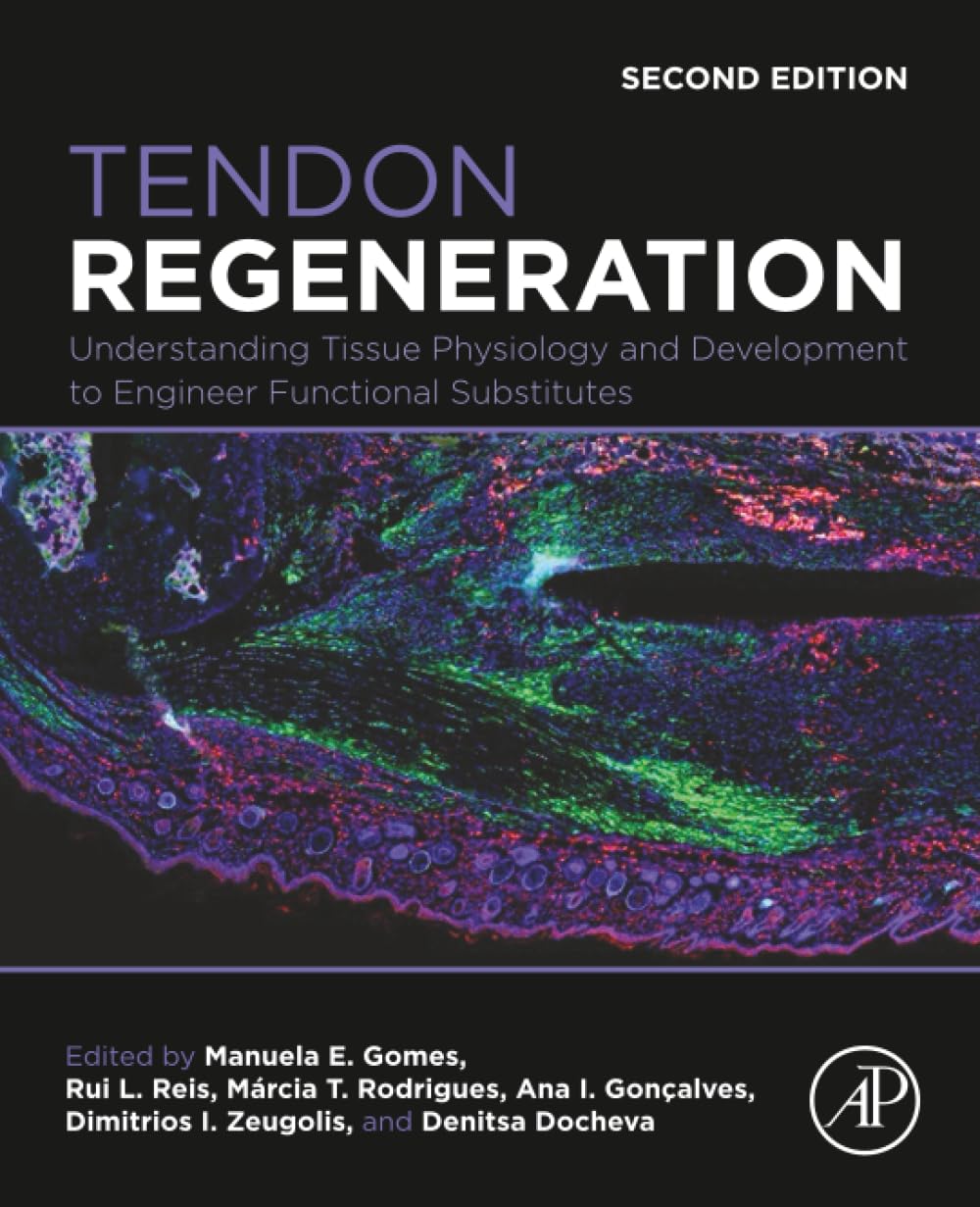 Tendon Regeneration: Understanding Tissue Physiology and Development to Engineer Functional Substitutes