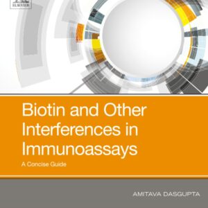 Biotin and Other Interferences in Immunoassays: A Concise Guide