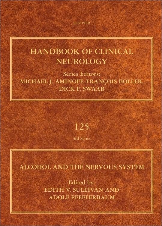 Alcohol and the Nervous System (Volume 125) (Handbook of Clinical Neurology