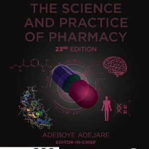 Remington: The Science and Practice of Pharmacy
