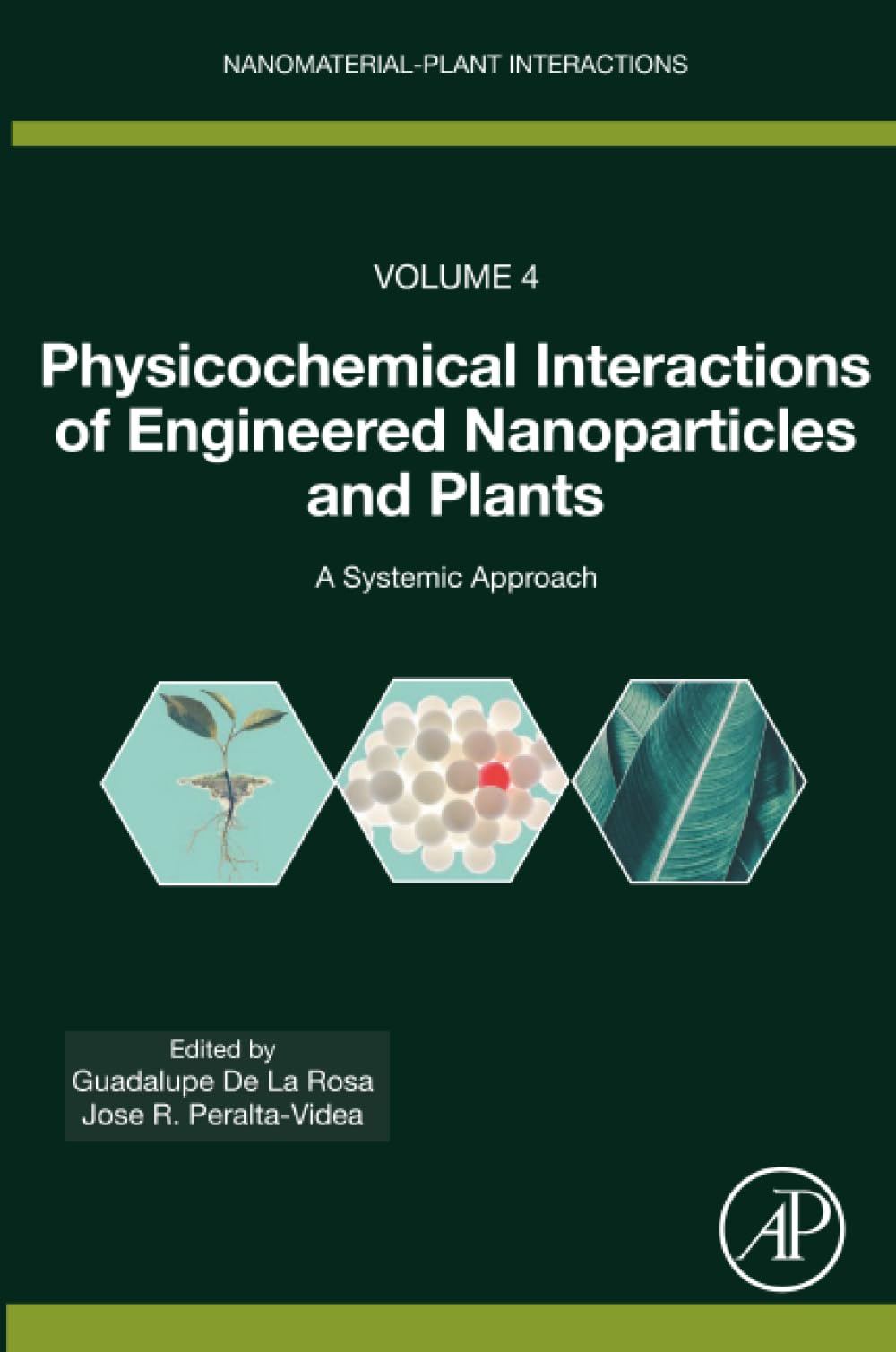 Physicochemical Interactions of Engineered Nanoparticles and Plants: A Systemic Approach (Nanomaterial-Plant Interactions)