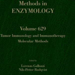 Tumor Immunology and Immunotherapy â€“ Molecular Methods (Volume 629) (Methods in Enzymology