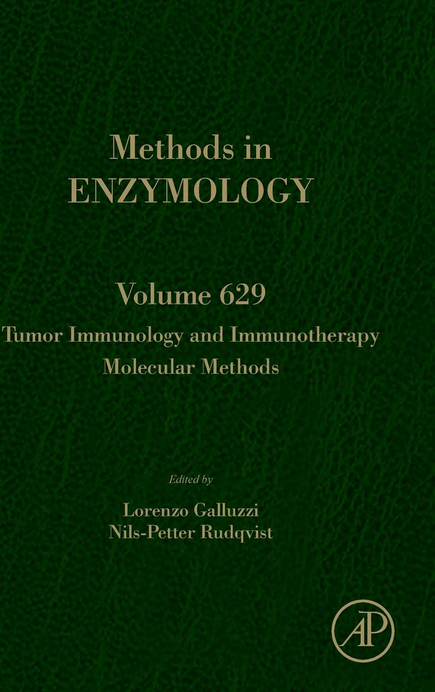 Tumor Immunology and Immunotherapy – Molecular Methods (Volume 629) (Methods in Enzymology