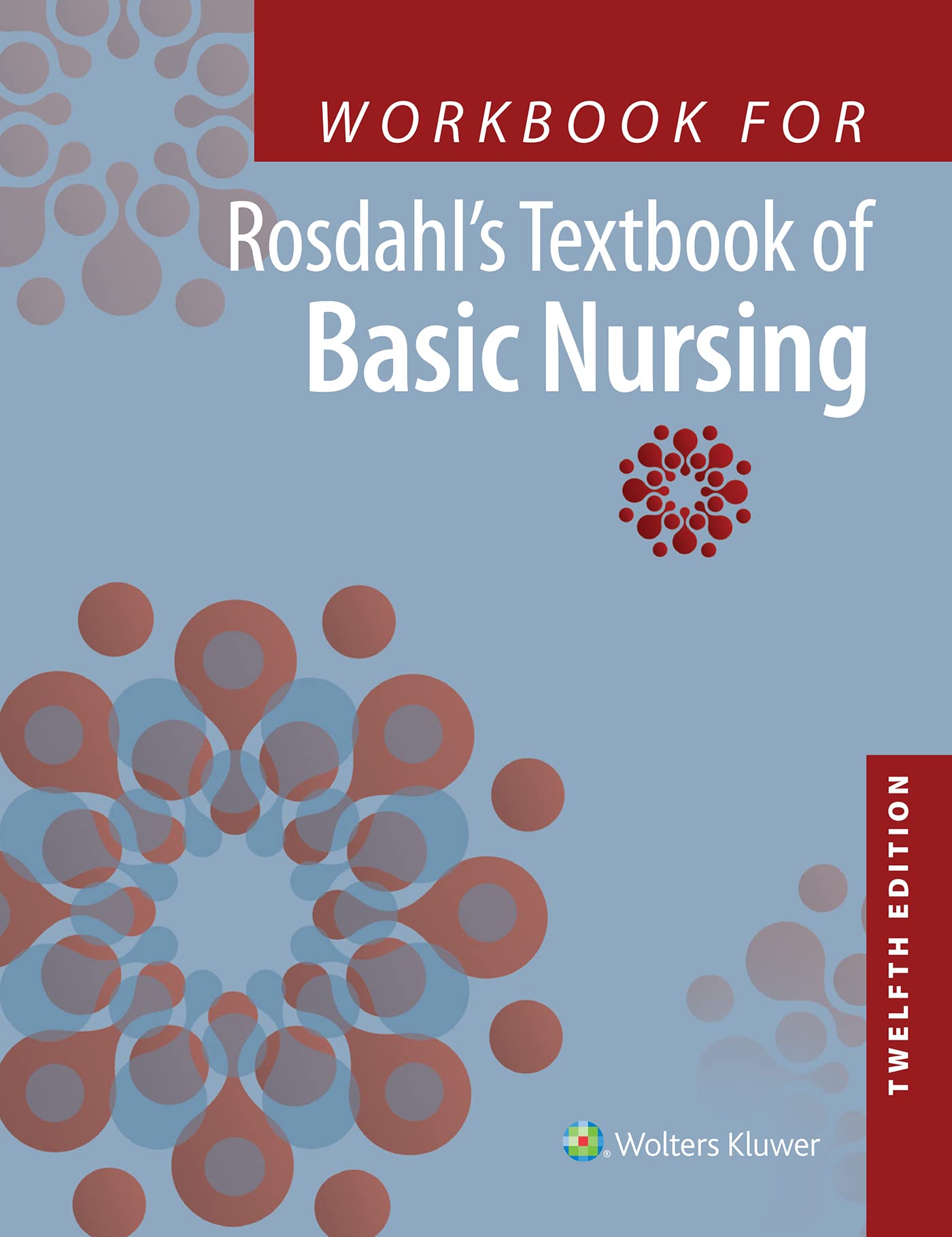 Workbook for Rosdahl's Textbook of Basic Nursing-ISBN: 9781975172916