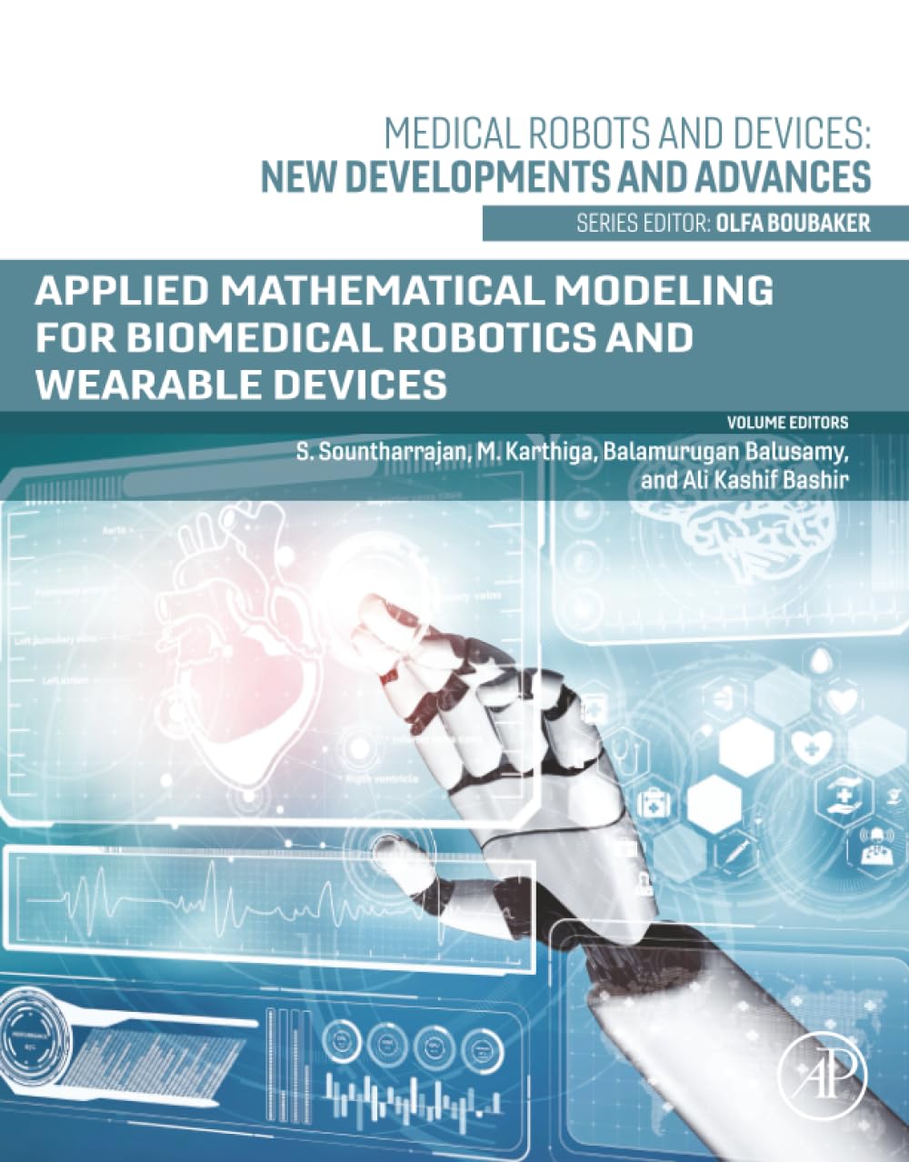 Applied Mathematical Modeling for Biomedical Robotics and Wearable Devices (Medical Robots and Devices: New Developments and Advances)