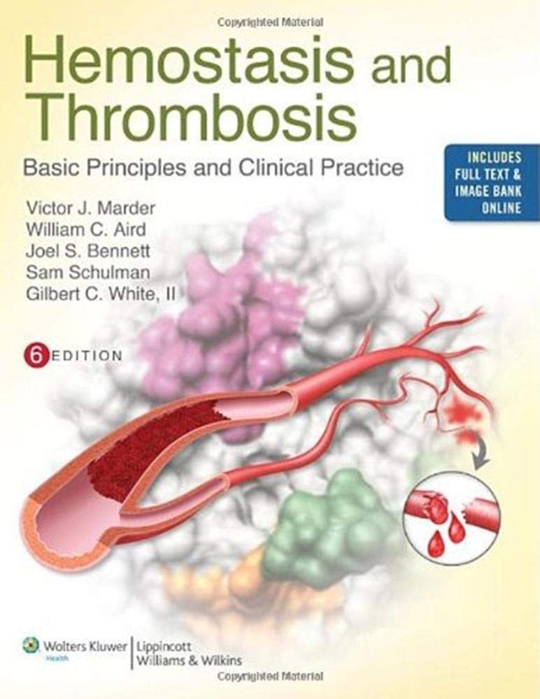 Hemostasis and Thrombosis: Basic Principles and Clinical Practice-ISBN: 9781608319060