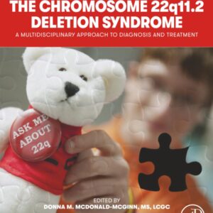The Chromosome 22q11.2 Deletion Syndrome: A Multidisciplinary Approach to Diagnosis and Treatment