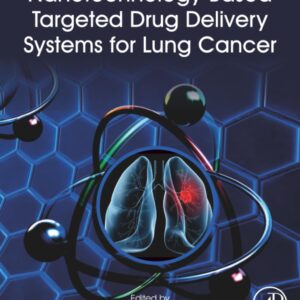 Nanotechnology-Based Targeted Drug Delivery Systems for Lung Cancer