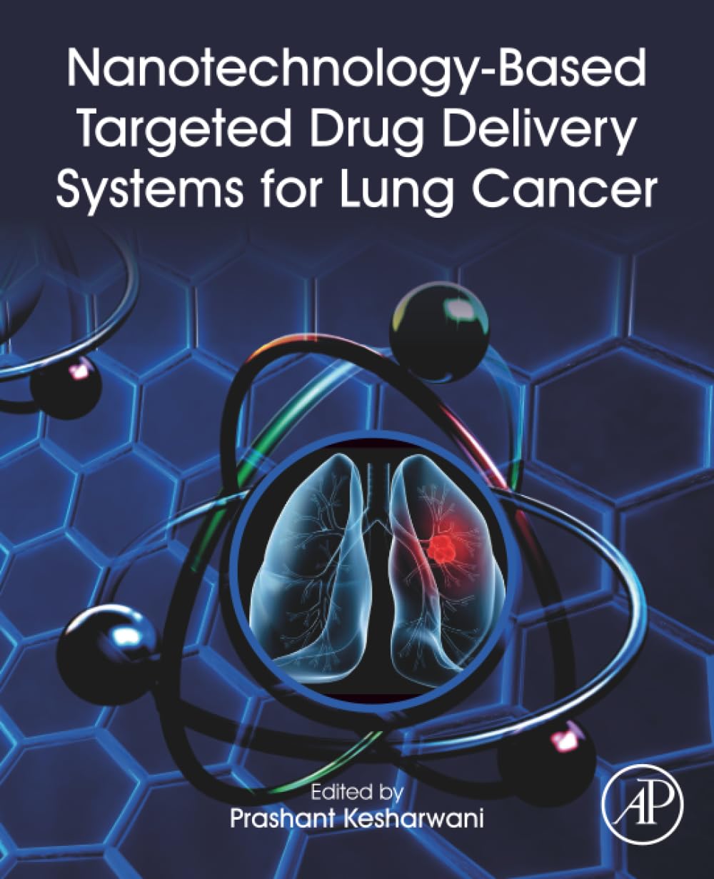 Nanotechnology-Based Targeted Drug Delivery Systems for Lung Cancer