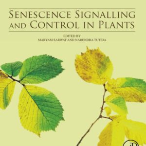 Senescence Signalling and Control in Plants