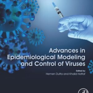 Advances in Epidemiological Modeling and Control of Viruses