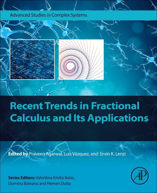Recent Trends in Fractional Calculus and Its Applications (Advanced Studies in Complex Systems)