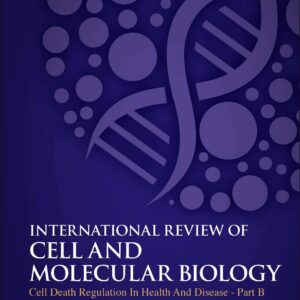 Cell Death Regulation in Health and Disease - Part B (Volume 352) (International Review of Cell and Molecular Biology