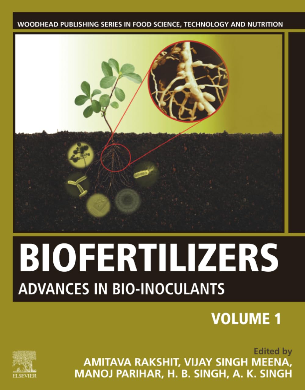 Biofertilizers: Volume 1: Advances in Bio-inoculants (Woodhead Publishing Series in Food Science