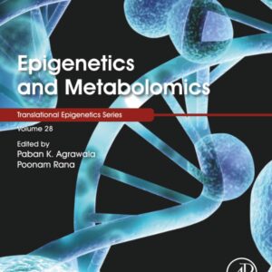 Epigenetics and Metabolomics (Volume 28) (Translational Epigenetics