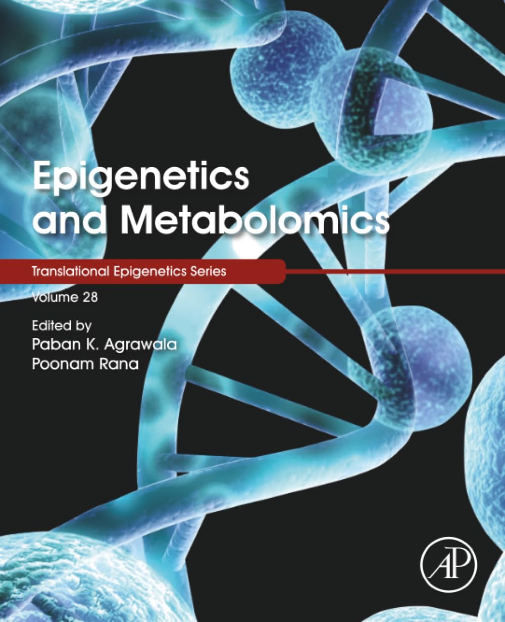 Epigenetics and Metabolomics (Volume 28) (Translational Epigenetics