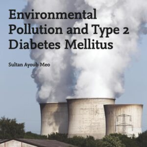 Environmental Pollution and Type 2 Diabetes Mellitus