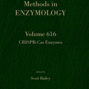CRISPR-Cas Enzymes (Volume 616) (Methods in Enzymology