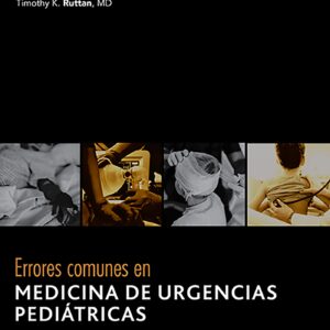 Errores comunes en medicina de urgencias pediÃ¡tricas (Spanish Edition)-ISBN: 9788418257865