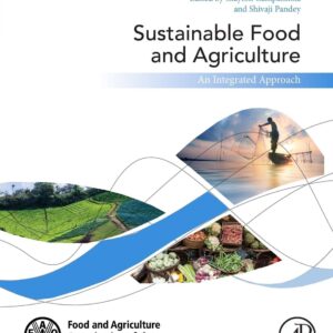 Sustainable Food and Agriculture: An Integrated Approach