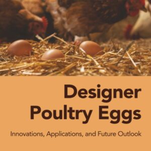 Designer Poultry Eggs: Innovations